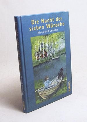 Seller image for Die Nacht der sieben Wnsche / Marjaleena Lembcke. Ill. von Heike Ellermann for sale by Versandantiquariat Buchegger