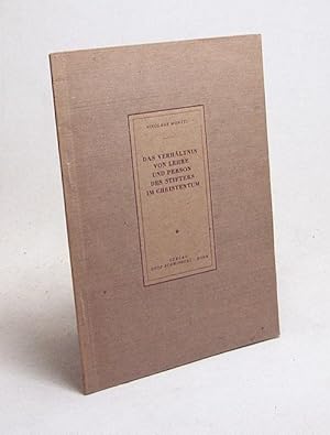 Seller image for Das Verhltnis von Lehre und Person des Stifters im Christentum / Nikolaus Monzel for sale by Versandantiquariat Buchegger