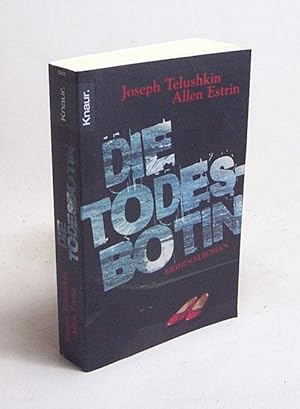 Seller image for Die Todesbotin : Kriminalroman / Joseph Telushkin/Allen Estrin. Aus dem Engl. von Sabine Reinhardus for sale by Versandantiquariat Buchegger