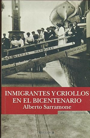 Immagine del venditore per INMIGRANTES Y CRIOLLOS EN EL BICENTENARIO venduto da Valentin Peremiansky