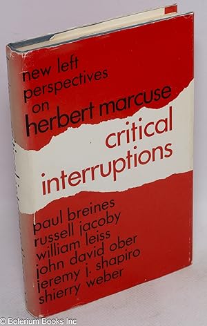 Bild des Verkufers fr Critical interruptions: new left perspectives on Herbert Marcuse zum Verkauf von Bolerium Books Inc.