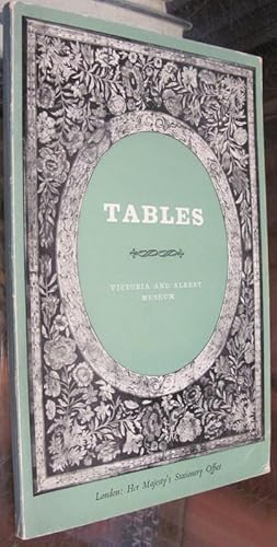 Seller image for TABLES IN THE VICTORIA AND ALBERT MUSEUM. for sale by Parnassus Book Service, Inc