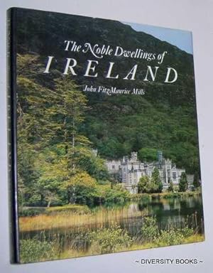 THE NOBLE DWELLINGS OF IRELAND