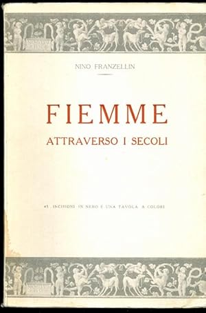 Seller image for Fiemme attraverso i secoli.: 45 incisioni in nero e una tavola a colori. for sale by Studio Bibliografico Adige