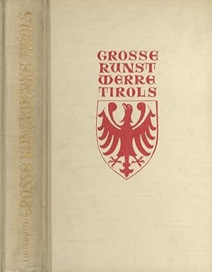 Seller image for Grosse Kunstwerke Tirols. for sale by Studio Bibliografico Adige
