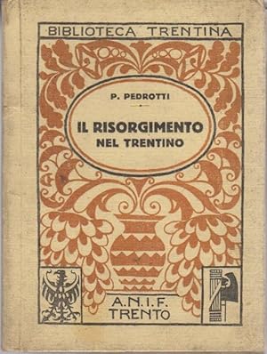 Imagen del vendedor de Il Risorgimento nel Trentino. a la venta por Studio Bibliografico Adige