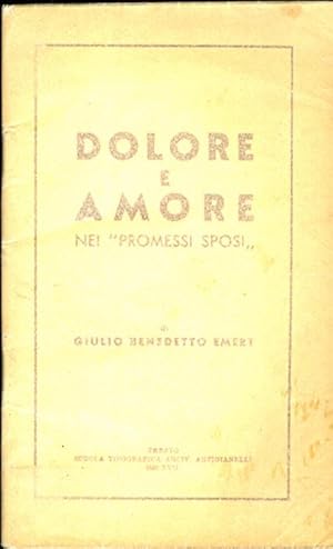 Seller image for Dolore e amore nei Promessi sposi. for sale by Studio Bibliografico Adige