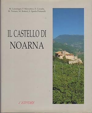 Bild des Verkufers fr Il castello di Noarna. zum Verkauf von Studio Bibliografico Adige