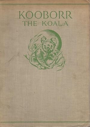 Imagen del vendedor de Kooborr the koala.: Decorations by Joan Kiddell-Monroe. a la venta por Studio Bibliografico Adige