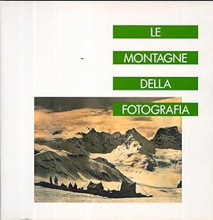 Bild des Verkufers fr Le montagne della fotografia.: Cahier Museomontagna; 83. zum Verkauf von Studio Bibliografico Adige