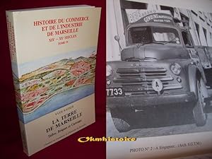 La Terre de Marseille : tuiles, briques et carreaux. ------------- Série " HISTOIRE DU COMMERCE E...