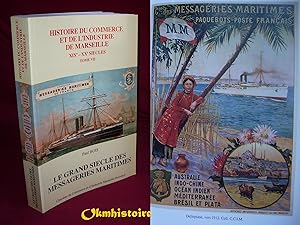 Le Grand siècle des Messageries Maritimes . ----------- [ TOME 7 de L'Histoire du Commerce et de ...