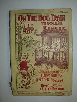 Seller image for On the Hog Train Through Kansas for sale by Black and Read Books, Music & Games