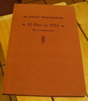 Imagen del vendedor de El Paso in 1854: With a 30-page Handwritten Newsletter By Frederic Augustus Percy Entitled El Sabio Sembrador Reproduced Herewith in Exact Facsimile with Watercolors and Map a la venta por Xochi's Bookstore & Gallery