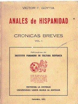 ANALES DE HISPANIDAD. CRÓNICAS BREVES (VOL. 1)