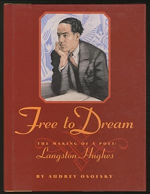 Bild des Verkufers fr Free to Dream: The Making of a Poet: Langston Hughes zum Verkauf von Between the Covers-Rare Books, Inc. ABAA