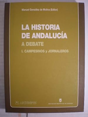 La historia de Andalucía a debate. Tomo I. Campesinos y jornaleros