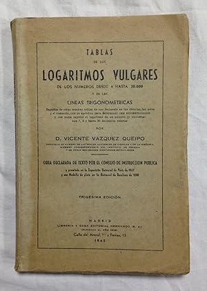 TABLAS DE LOS LOGARITMOS VULGARES de los numeros desde 1 hasta 20000 y de las líneas trigonométricas