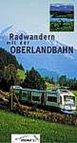 Bild des Verkufers fr Radwandern mit der Bayerischen Oberlandbahn Lkr. Miesbach 1 : 50 000: Radwegebeschreibung, Streckenbeurteilung, Sehenswrdigkeiten, Wissens wertes und Einkehrmglichkeiten zum Verkauf von Versandbuchhandlung Kisch & Co.