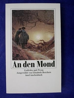 Bild des Verkufers fr An den Mond - Gedichte und Prosa zum Verkauf von Buchantiquariat Uwe Sticht, Einzelunter.
