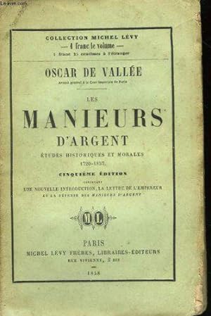 Bild des Verkufers fr Les manieurs d'argent. etudes historiques et morales 1720-1857. zum Verkauf von JLG_livres anciens et modernes