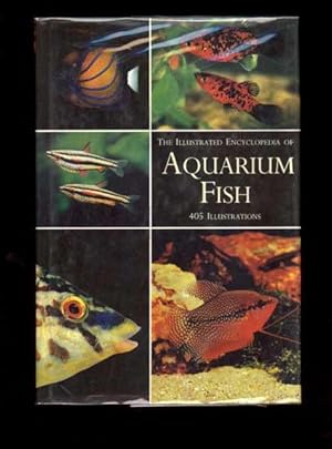 Seller image for The Illustrated Encyclopedia of AQUARIUM FISH for sale by COLLECTIBLE BOOK SHOPPE