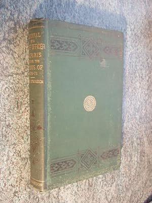 JOURNAL OF A STAFF-OFFICER IN PARIS DURING THE EVENTS OF 1870 AND 1871