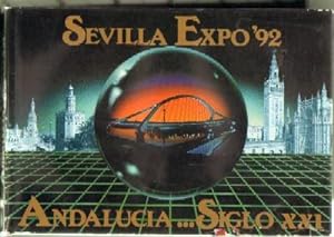 SEVILLA. EXPO 92. ANDALUCIA SIGLO XXI