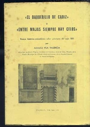 Seller image for EL BARBERILLO DE CADIZ O ENTRE MAJAS SIEMPRE HAY CELOS for sale by Librera Raimundo