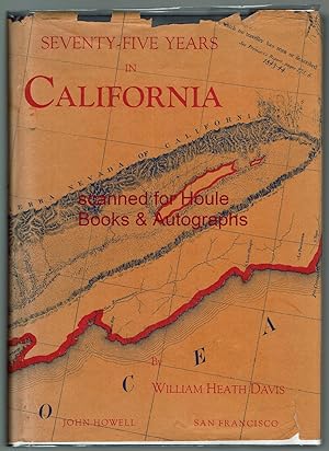 Seventy-Five Years in California: A History of Events and Life in California