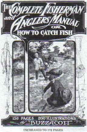 Seller image for The Complete Fisherman and Anglers Manual, or How To Catch Fish (B. A. S. S. Collector Edition) for sale by The Book Junction