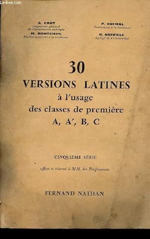 Seller image for 30 VERSIONS LATINES - A L'USAGE DES CLASSES DE PREMIERE A, A' , B, C / DEUXIEME SERIE / LIVRE RESERVE A MM. LES PROFESSEURS. for sale by Le-Livre