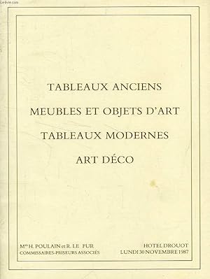 Bild des Verkufers fr TABLEAUX ANCIENS, MEUBLES ET OBJETS D'ART, TABLEAUX MODERNES, ART DECO (CATALOGUE) zum Verkauf von Le-Livre