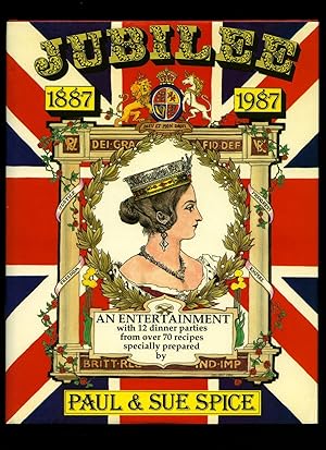 Seller image for Jubilee 1887-1987; An Entertainment with 12 Dinner Parties From Over 70 Recipes [Signed] for sale by Little Stour Books PBFA Member