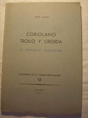 Coriolano, Troilo y Cresida. In memoriam Shakespeare