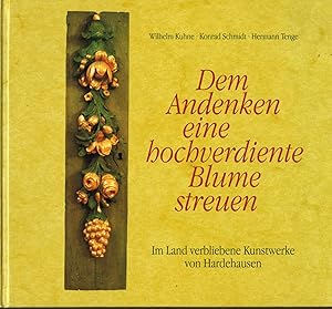 Seller image for Dem Andenken eine hochverdiente Blume streuen. Im Land verbliebene Kunstwerke von Hardehausen. for sale by Paderbuch e.Kfm. Inh. Ralf R. Eichmann