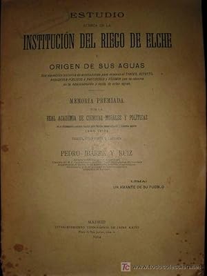 Seller image for ESTUDIO ACERCA DE LA INSTITUCION DEL RIEGO DE ELCHE Y ORIGEN DE SUS AGUAS for sale by Librera Maestro Gozalbo