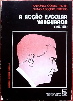 A acção escolar vanguarda, 1933-1936: a juventude nacionalista nos primórdios do Estado Novo.