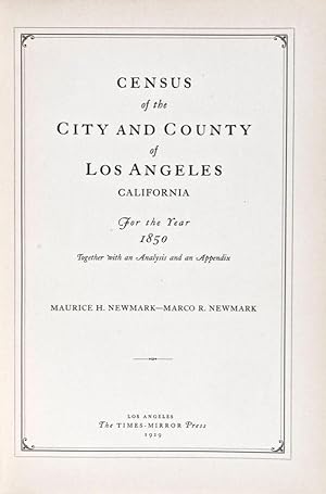 Seller image for Census of the City and County of Los Angeles, California For the Year 1850 Together with an Analysis and an Appendix for sale by ERIC CHAIM KLINE, BOOKSELLER (ABAA ILAB)