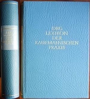 DBG-Lexikon der kaufmännischen Praxis : Handbuch f. Geldfragen u. Kaufmannswesen