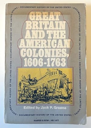 Great Britain And The American Colonies 1606-1763