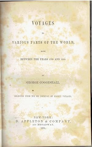 Voyages to Various Parts of the World, Made Between the Years 1799 and 1844.