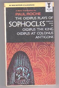 Seller image for The Oedipus Plays of Sophocles: Oedipus the Hing; Oedipus at Colonus; Antigone (Mentor Classic MT238) for sale by Ray Dertz