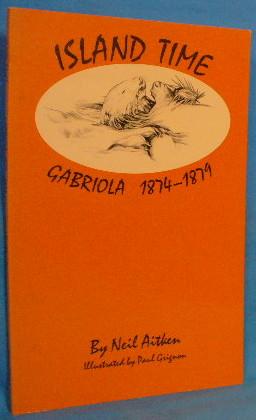 Imagen del vendedor de Island Time: Gabriola 1874-1879 a la venta por Alhambra Books