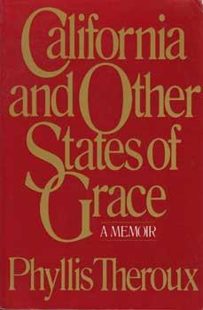 California and Other States of Grace: A Memoir (Uncorrected Proof).