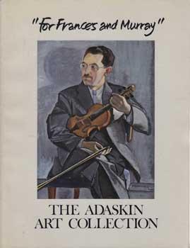 Seller image for For Frances and Murray: The Adaskin Art Collection. for sale by Wittenborn Art Books