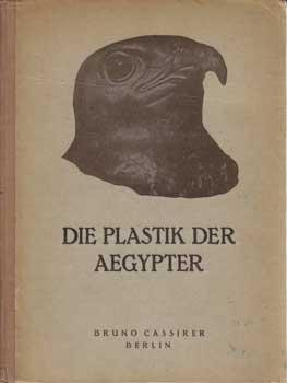 Die Plastik der Ägypter.