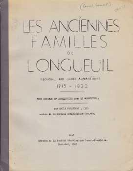 Les anciens familles de Longueuil: Recueuil par ordre alphabétique 1715-1922.