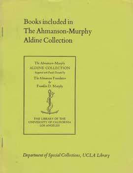 Books Included in the Ahmanson-Murphy Aldine Collection.