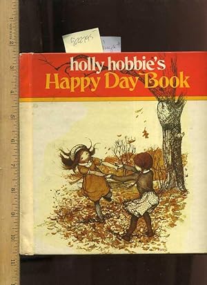 Bild des Verkufers fr Holly Hobbie's Happy Day Book [Pictorial Children's Reader, Learning to Read, Skill building] zum Verkauf von GREAT PACIFIC BOOKS